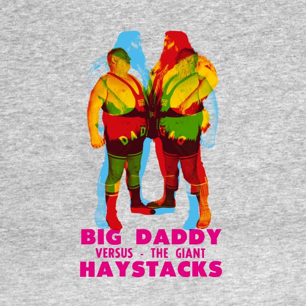 Big Daddy , Giant Haystacks wrestling by HAPPY TRIP PRESS